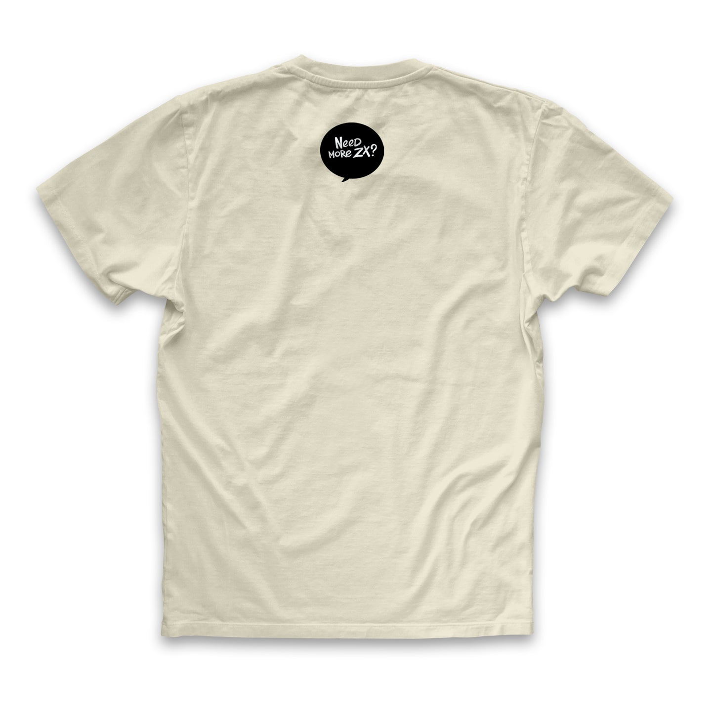 T-Shirt - Need more ZX?
